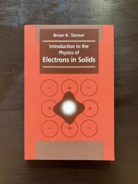 Introduction to the Physics of Electrons in Solids