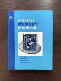Motorola Memory Data Manual ,Motorola Semiconductor Products Inc. 1980