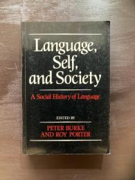 Language, Self and Society : A Social History of Language