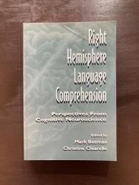 Right Hemisphere Language Comprehension : Perspectives From Cognitive Neuroscience