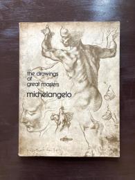 The Drawings of Great Masters : michelangelo