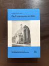 Die Protestanten in Köln（Schriftenreihe des Vereins für Rheinische Kirchengeschichte 75）