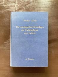 Die ontologischen Grundlagen der Freiheitstheorie von Leibniz