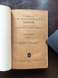 Formale und Transzendentale Logik : Versuch Einer Kritik der Logischen Vernunft