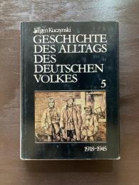 Geschichte des Alltags des deutschen Volkes 5 1918-1945