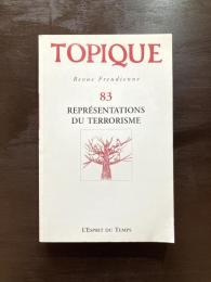 Topique 83 Représentations du Terrorisme