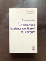 En découvrant l'existence avec Husserl et Heidegger