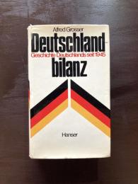 Deutschlandbilanz : Geschichte Deutschlands seit 1945