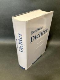 Deutsche Dichter : Leben und Werk deutschsprachiger Autoren vom Mittelalter bis zur Gegenwart