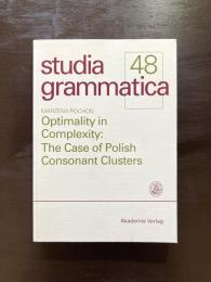 Optimality in Complexity : The Case of Polish Consonant Clusters（studia grammatica 48）