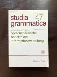 Sprachspezifische Aspekte der Informationsverteilung（studia grammatica 47）