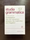 Investigation into the Interaction between the Indefinites and Negation（studia grammatica 51）