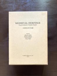 Medieval Heritage : Essays  in Honour of Tadahiro Ikegami 中世英文学の伝統