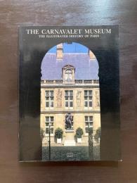 The Carnavalet Museum : The Illustrated History of Paris