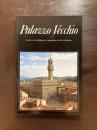 Palazzo Vecchio : Guide to the Building, the Apartments and the Collections