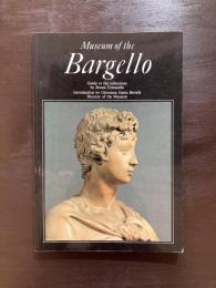 Museum of the Bargello : Guide to the collections