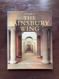 A Guide to the Sainsbury Wing at the National Gallery