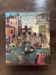 Treasures of Venetian Painting : The Gallerie Dell'Accademia