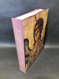 Byzantium : Faith and Power (1261-1557)