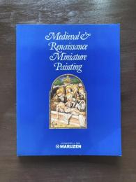 Medieval & Renaissance Miniature Painting