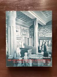 Das Kunsthistorische Museum : Die Architektur und Ausstattung. Idee und Wirklichkeit des Gesamtkunstwerkes