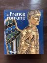 la France romane au temps des premiers Capétiens (987-1152) 