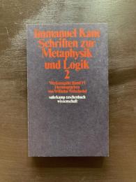 Scriften zur Metaphysik und Logik2（suhrkamp taschenbuch wissenschaft 189/Immanuel Kant Werkausgabe IV）