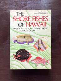 The Shore Fishes of Hawaii