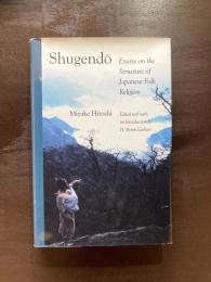 Shugendô : Essays on the Structure of Japanese Folk Religion