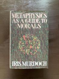 Metaphysics as a Guide To Morals