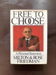 Free to Chose : A Personal Statement