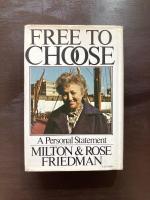 Free to Chose : A Personal Statement
