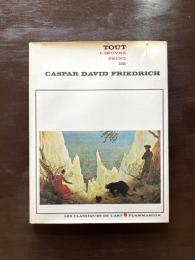 Tout L'Œuvre Peint de Caspar David Friedrich（Les Classique de L'art）