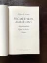 Promethean Ambitions : Alchemy and the Quest to Perfect Nature