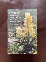 Orchids of Europe, North Africa and the Middle East
