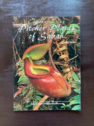 A Guide to the Pitcher Plants of Sabah