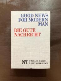 Good News for Modern Man / Das Gute Nachricht