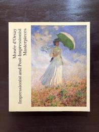Musée d'Orsay : Impressionist and Post - Impressionist Masterpieces