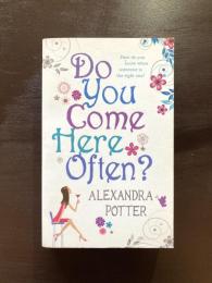 Do You Come Here Often?