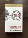 Essentialism : The Disciplined Pursuit of Less