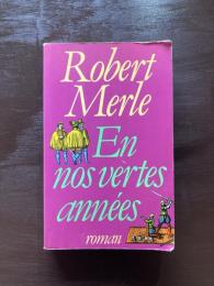 En nos vertes années