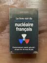 Le livre noir du nucléaire français