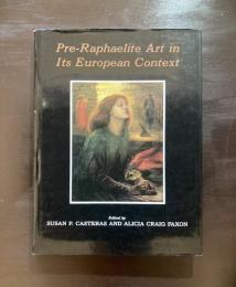 Pre-Raphaelite Art in Its European Context