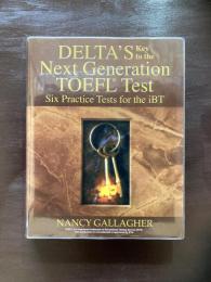 Delta's Key to the Next Generation TOEFL Test : Six Practice Tests for the iBT［CD未開封］