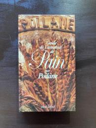 Guide de l'amateur de Pain