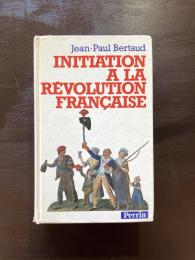 Initiation à la Révolution française