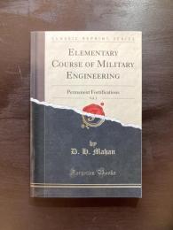 Elementary Course of Military Engineering vol. 2 : Permanent Fortifications