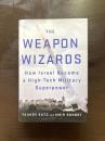 The Weapon Wizards : How Israel Became a High-Tech Military Superpower