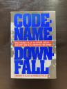 Code-Name Downfall : The Secret Plan to Invade Japan-And Why Truman Dropped the Bomb