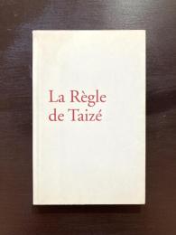 La Règle de Taizé